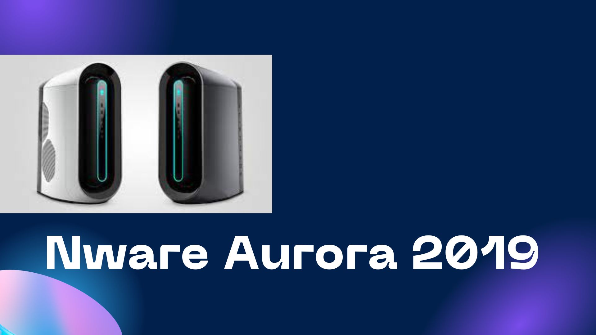 nware aurora 2019